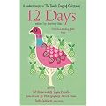 12 Days: Stories Inspired by "The Twelve Days of Christmas"