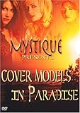 Mystique: Cover Models in Paradise