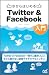 今からはじめるTwitter & Facebook入門 今からはじめるTwitter & Facebook入門