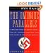 The Ominous Parallels: A Brilliant Study of America Today - and the 'ominous parallels' with the chaos of pre-Hitler Germany