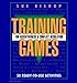Training Games For Assertiveness and Conflict Resolution: 50 Ready to Use Activity