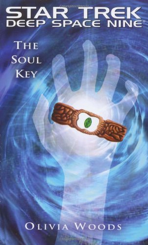 Star Trek: Deep Space Nine: The Soul Key (Star Trek Deep Space Nine (Unnumbered Paperback))
