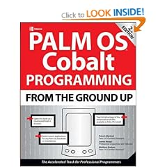 Palm OS Cobalt Programming From the Ground Up, Second Edition