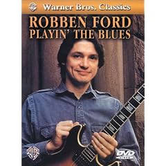 Playin' The Blues, Robben Ford