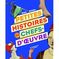 Petites histoires de chefs-d'oeuvre