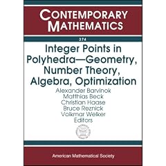 Integer Points In Polyhedra: Geometry, Number Theory, Algebra, Optimization: Proceedings Of An Ams-ims-siam Joint Summer Research Conference On ... Polyhedra, July 1 (Contemporary Mathematics)