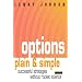 Options. Plain and Simple: Successful Investment Strategies Without the Rocket Science