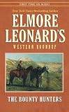 Elmore Leonard's Western Round Up #1: The Bounty Hunters (Elmore Leonard's Western Round Up, 1)