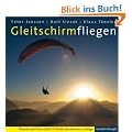 Gleitschirmfliegen: Theorie und Praxis; 17. Aufl