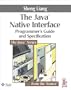 Java™ Native Interface: Programmer's Guide and Specification