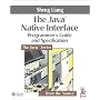 The Java Native Interface: Programming Guide and Reference (Java)