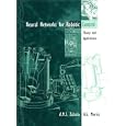 Neural Networks in Robotic Control: Theory and Applications by A. M. S. Zalala, Morrisk A. S., and Alan S. Morris
