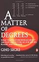 A Matter of Degrees: What Temperature Reveals about the Past and Future of Our Species, Planet, and Universe