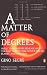 A Matter of Degrees: What Temperature Reveals about the Past and Future of Our Species, Planet, and Universe