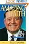 Amazing Faith: The Authorized Biography of Bill Bright, Founder of Campus Crusade for Christ Int'l.