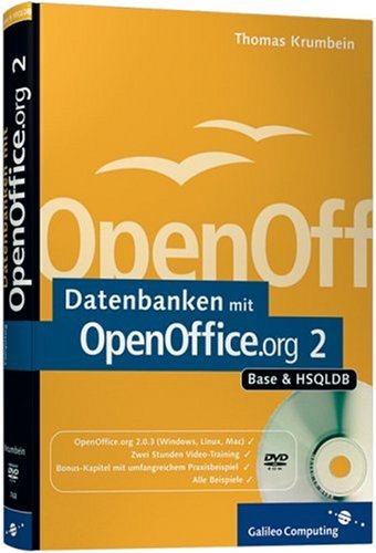 Datenbanken mit OpenOffice.org Base. Inkl. OpenOffice 2.0 auf Buch-CD