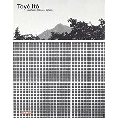 Toyo Ito : D�tails de structures l�g�res