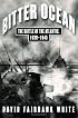 Bitter Ocean: The Battle of the Atlantic, 1939-1945