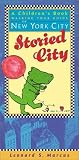 Storied City: A Children's Book Walking-Tour Guide to New York City