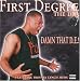 First Degree-Damn That D.E.!