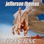 Come Alive