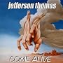 Come Alive Come Alive