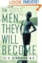 The Men They Will Become: The Nature And Nurture Of Male Character