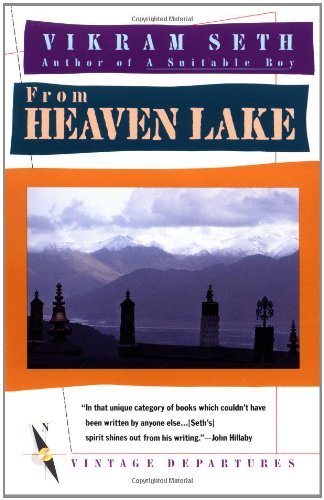 From Heaven Lake: Travels Through Sinkiang and Tibet