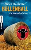 Bullenball: Ein M�nsterland-Krimi