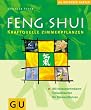 Feng Shui Zimmerpflanzen (GU Ratgeber Garten)