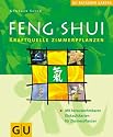 Feng Shui Zimmerpflanzen (GU Ratgeber Garten)