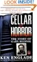Cellar of Horror:  The Story of Gary Heidnik