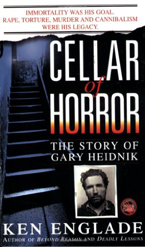 cellar of horror the story of gary heidnik