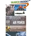Air Power: The Men, Machines, and Ideas That Revolutionized War, from Kitty Hawk to Gulf War II by Stephen Budiansky
