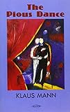 The pious dance : the adventure story of a young man