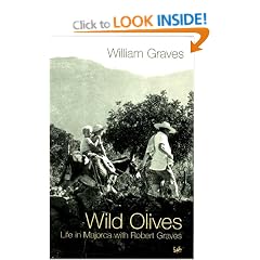 Wild Olives: Life in Majorca With Robert Graves