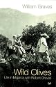 Wild Olives: Life in Majorca with Robert Graves