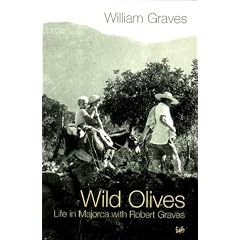 Wild Olives: Life in Majorca with Robert Graves