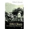 Wild Olives: Life in Majorca with Robert Graves