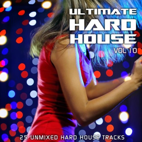 VA-Ultimate Hard House Vol 10-(LWUHH010)-WEB-2013-EiTheLMP3 Download