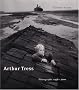 Arthur Tress: Fantastic Voyage: Photographs 1956-2000: Fantastic Voyage - Photographs 1955-2000
