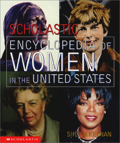scholastic encyclopedia of women in the united states