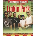 Linkin Park (Contemporary Musicians and Their Music) book cover