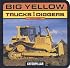 Big Yellow Trucks and Diggers (Caterpillar)
