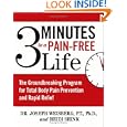 3 Minutes to a Pain-Free Life: The Groundbreaking Program for Total Body Pain Prevention and Rapid Relief by Joseph Weisberg and Heidi Shink