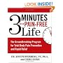 3 Minutes to a Pain-Free Life: The Groundbreaking Program for Total Body Pain Prevention and Rapid Relief