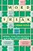 Word Freak: Heartbreak, Triumph, Genius and Obsession in the World of Competitive Scrabble
