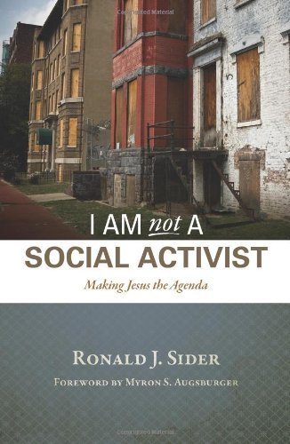 I Am Not a Social Activist: Making Jesus the Agenda