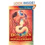 Don Juan and the Art of Sexual Energy: The Rainbow Serpent of the Toltecs