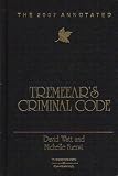 The 2007 Annotated Tremeear's Criminal Code